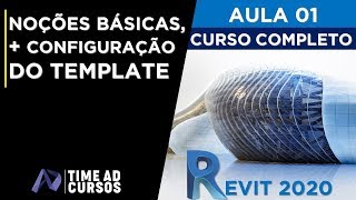 Aula 01  Como configurar o template do Revit  Interface inicial  Revit 2020 Curso completo [upl. by Enitsua]