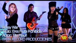 ROSSY WAR ERES FRUTA PROHIBIDA Tito Mauri vídeo clip [upl. by Inga]