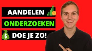 Hoe BELEGGEN in AANDELEN  Zo onderzoek ik AANDELEN [upl. by Corenda]