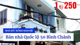 Bán nhà Quốc Lộ 50 Bình Chánh giá rẻ cách ngã 4 Nguyễn Văn Linh 300m [upl. by Mendie]