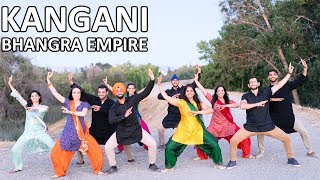 Bhangra Empire  Kangani Freestyle [upl. by Tamberg]