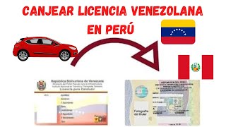 Cómo canjear la Licencia de conducir Venezolana en Perú en 5 pasos [upl. by Balcer]