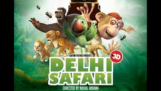 Delhi Safari Cartoon Full Movie 1080p Dubbed in Hindi Bollywood Animation Movie 2019 [upl. by Yatnuahc]