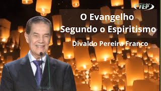 O Evangelho Segundo o Espiritismo  Divaldo Franco [upl. by Clotilde]