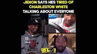 jidion says Hes tired of charlestonwhite talking about everyone [upl. by Assirrem572]