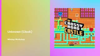 Unknown Clock – Crossy Road Castle OST [upl. by Llehsyar580]