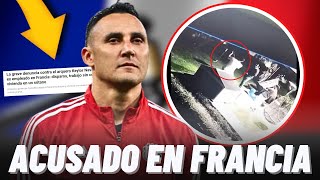 🚨KEYLOR NAVAS RECIBE GRAVE DENUNCIA POR UN EX EMPLEADO POR EXPLOTACIÓN LABORAL EN FRANCIA [upl. by Nesbitt]