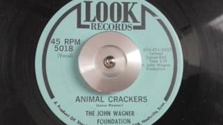 ANIMAL CRACKERS  THE JOHN WAGNER FOUNDATION  LOOK RECORDS [upl. by Nnylyam119]