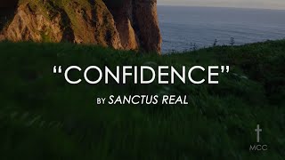 Confidence by Sanctus Real with Lyrics [upl. by Aicelet]