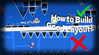 How to Build a Good Layout  Geometry Dash [upl. by Jan]