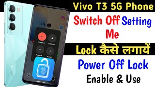 Vivo T3 Power Off Lock Setting ll Power Batton Switch Off Lock Kaise Lagaye Vivo T3 5G [upl. by Balch787]