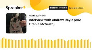 Interview with Andrew Doyle AKA Titania McGrath [upl. by Tarryn]