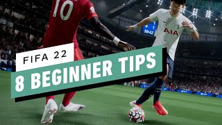 FIFA 22 8 Beginner Tips [upl. by Yelwah]