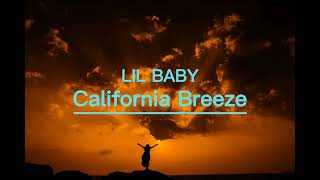 Lil Baby  California Breeze Karaoke Music [upl. by Brittne395]