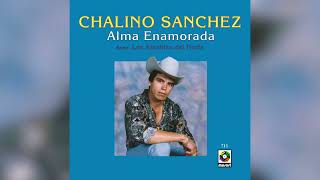 Chalino Sánchez Alma Enamorada [upl. by Oivalf334]