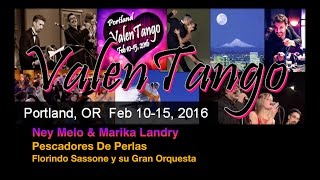 Ney Melo amp Marika Landry  Pescadores De Perlas  ValenTango 2016 [upl. by Clymer980]