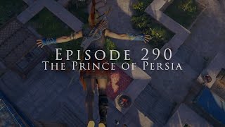 Dadsassins Creed Episode 290 Assassins Creed Odyssey  The Prince of Persia [upl. by Eirotal]