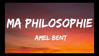 Amel Bent  Ma philosophie ParolesLyrics [upl. by Arze374]