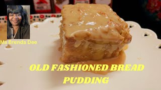 Old Fashioned Bread Pudding [upl. by Ynnad]