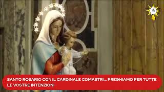 SANTO ROSARIO CON IL CARDINALE COMASTRI MISTERI DELLA LUCE [upl. by Wirth]