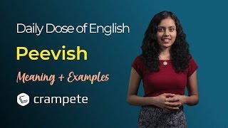 DailyDose of English  Peevish Meaning  Verbal Lesson [upl. by Gredel]