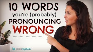 10 English Words Youre probably Mispronouncing  Difficult Pronunciation  Common Mistakes [upl. by Rosinski]