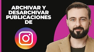 Cómo ARCHIVAR y DESARCHIVAR Publicaciones de Instagram 2024 [upl. by Htieh568]