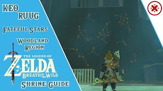 GUIDE Keo Ruug Shrine Fateful Stars Legend of Zelda Breath of the Wild [upl. by Varion]