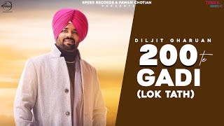 200 Te Gaddi Official Video Daljit Gharuan  Pawan Chotian  New Punjabi Song 2022 Speed Punjabi [upl. by Fein530]