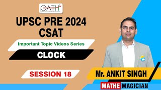 L18  UPSC CSAT Clock UPSC IMPORTANT VIDEO SERIES  BY ANKIT SINGH SIR  PATH IAS ACADEMY [upl. by Fabian958]