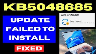 KB5048685 Update not installing on Windows 11 Fixed [upl. by Charlet]