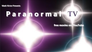 Free Movie Night Every Night at ParanormalTVchannel on YouTube [upl. by Zanahs]