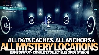 All Mysteries Anchors amp Data Caches  Complete Ruins of Wrath Locations Guide Destiny 2 [upl. by Yleve511]