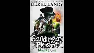 Skulduggery Pleasant 05 Mortal Coil Derek Landy  Part 1 [upl. by Nomannic945]