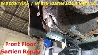 Mazda Mx5  Miata Floor Repair [upl. by Deden834]