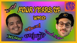 FOUR YEARS OF WMG  Four Year Channel Anniversary [upl. by Helaine547]