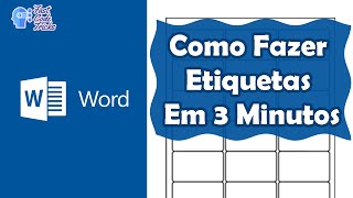 Fazendo Etiquetas no Microsoft Word em 3 minutos [upl. by Lemcke305]