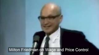 Milton Friedman on Wage and Price Control [upl. by Gula]