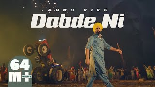 Dabde Ni  Official Video  Ammy Virk  Mani Longia  B2gether Pros  Burfi Music [upl. by Solotsopa]