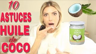 10 ASTUCES AVEC LHUILE DE COCO [upl. by Enrol]