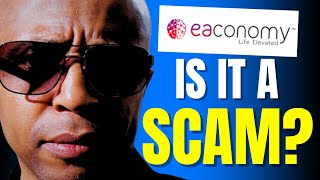 Is Eaconomy A SCAM  My Thoughts [upl. by Nagiem781]