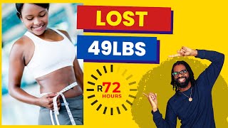 How to Lose 49lbs In 30 days Using Rolling 72s [upl. by Dalston]