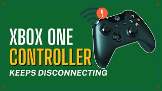 How To Fix Xbox One Controller Keeps Disconnecting [upl. by Koh693]