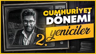 CUMHURİYET DÖNEMİ 2YENİCİLER  47 GÜNDE AYT EDEBİYAT KAMPI  3447 2025 AYT EDEBİYAT [upl. by Catharine]