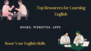 Top Resources for Learning English Books Websites Apps  Boost Your Skills [upl. by Weinhardt]