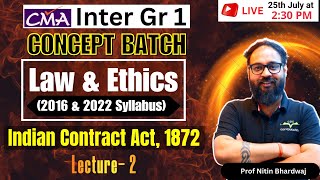 Indian Contract Act 1872 Lecture2  Syllabus 2016 amp 2022 CMA Inter Gr1  By Prof Nitin Bhardwaj [upl. by Aicert]