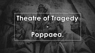 Theatre of Tragedy  Poppaea Lyrics  Letra [upl. by Leciram262]