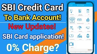 SBI credit card To Bank Account free money transfer SBI Card application Exclusive Update [upl. by Whatley623]