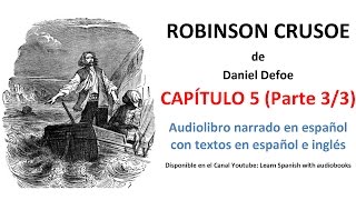 Audiolibro ROBINSON CRUSOE Capítulo 5 Parte 3 de 3 [upl. by Annawd]