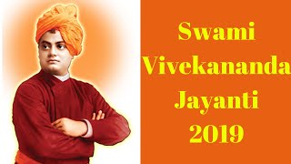 2019 Swami Vivekananda Jayanti Vivekananda Birth Anniversary Date [upl. by Oriole]